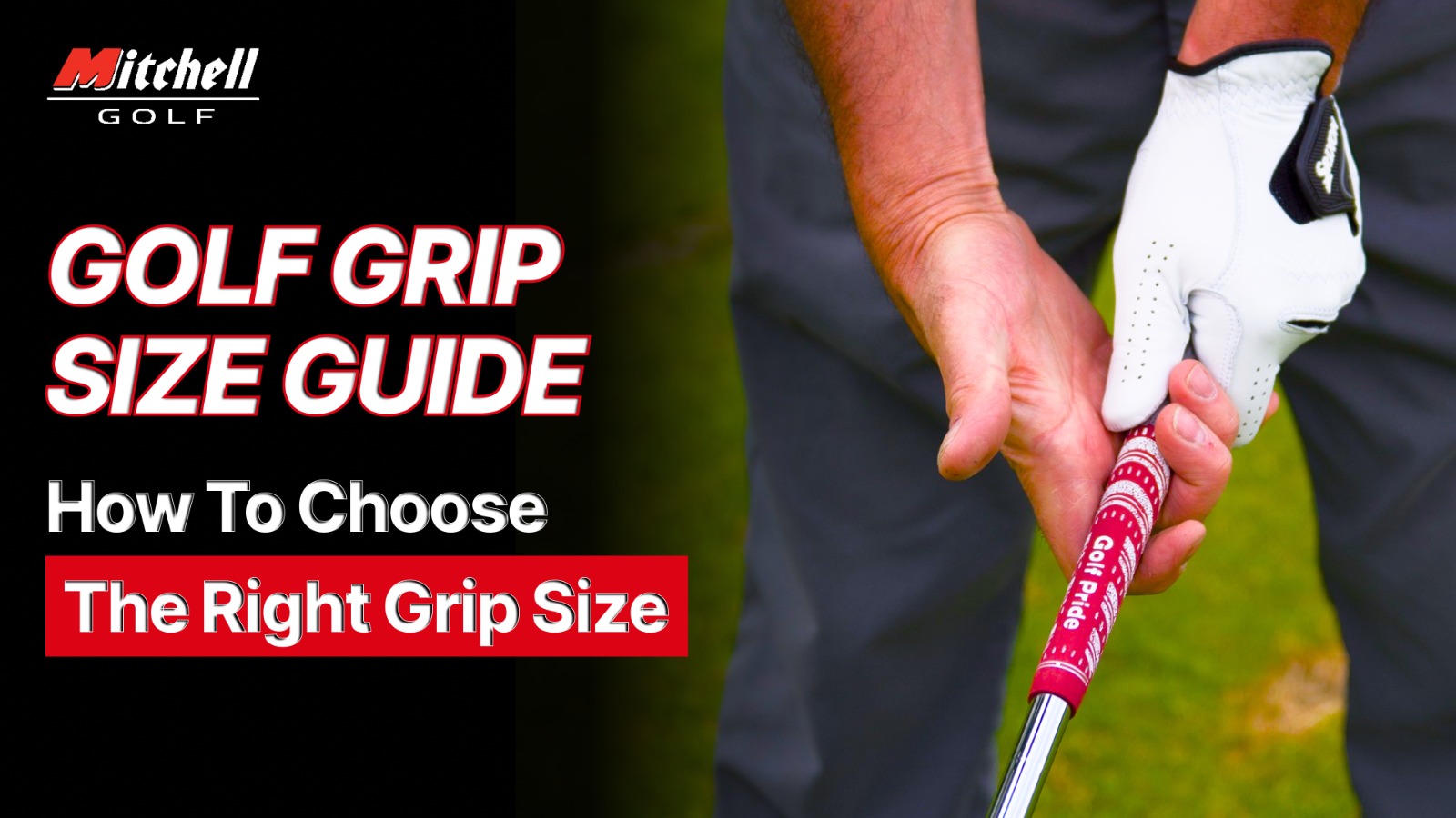 Golf Grip Size Guide